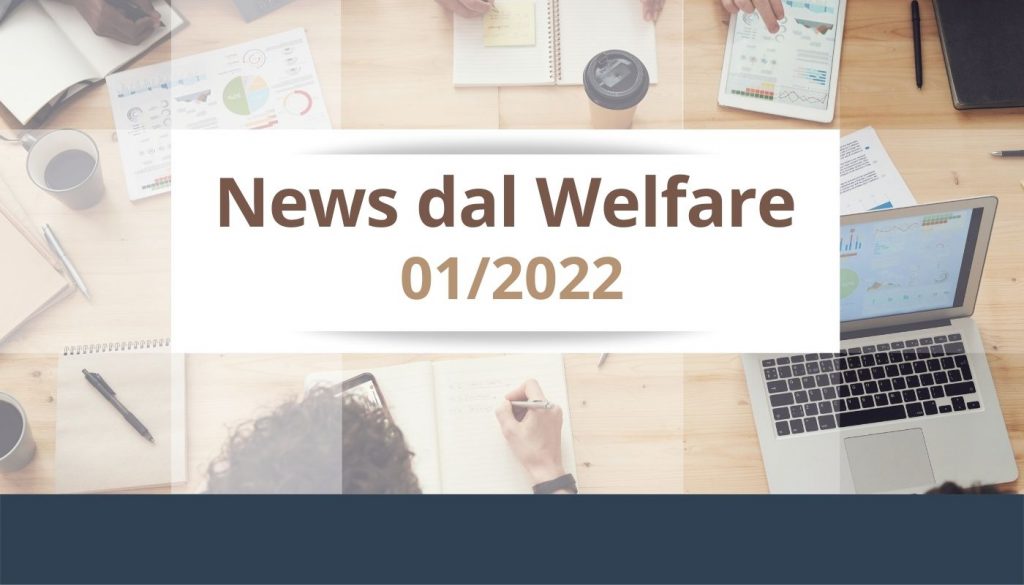 News dal Welfare News dal Welfare - 01/2022